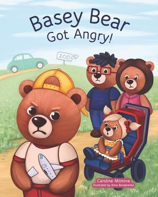 Knjiga Basey Bear Got Angry! Anna Bondarenko