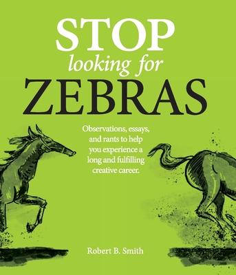 Knjiga Stop Looking for Zebras Chelle Lorenzen
