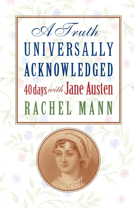 Libro A Truth Universally Acknowledged Rachel Mann