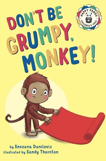 Knjiga Don't Be Grumpy, Monkey! Sandy Thornton