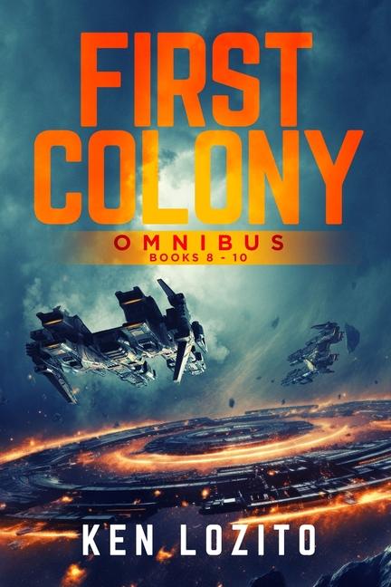 Knjiga First Colony Omnibus Ken Lozito