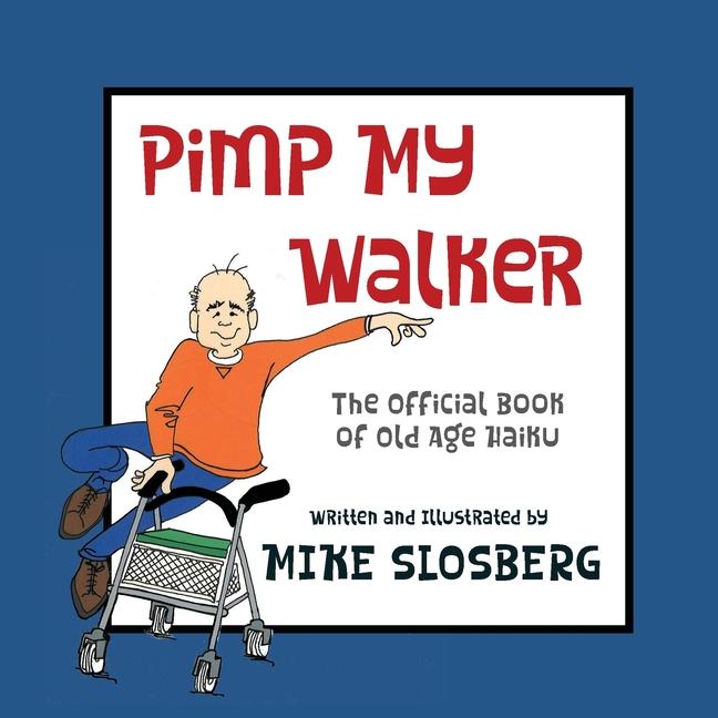 Buch Pimp My Walker Mike Slosberg