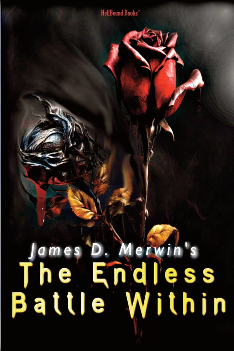 Knjiga The Endless Battle Within James D. Merwin
