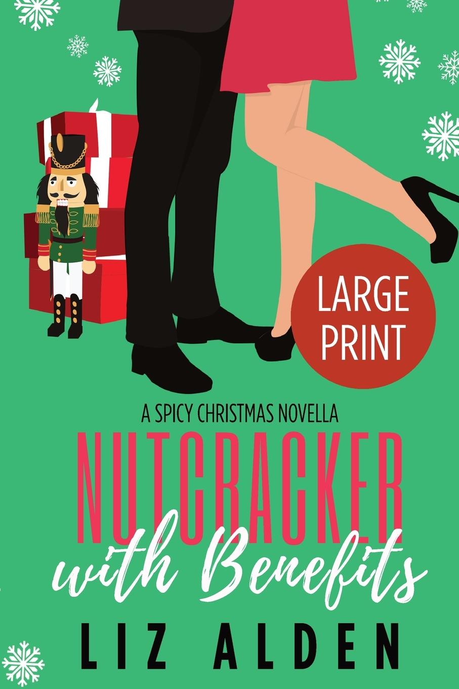 Knjiga Nutcracker with Benefits Liz Alden