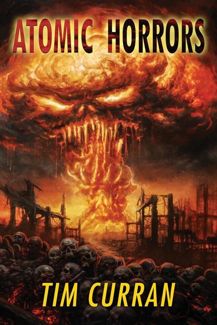 Book Atomic Horrors Tim Curran