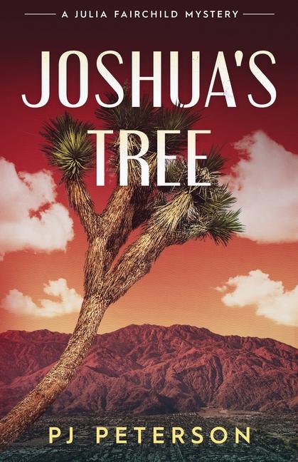 Knjiga Joshua's Tree PJ Peterson