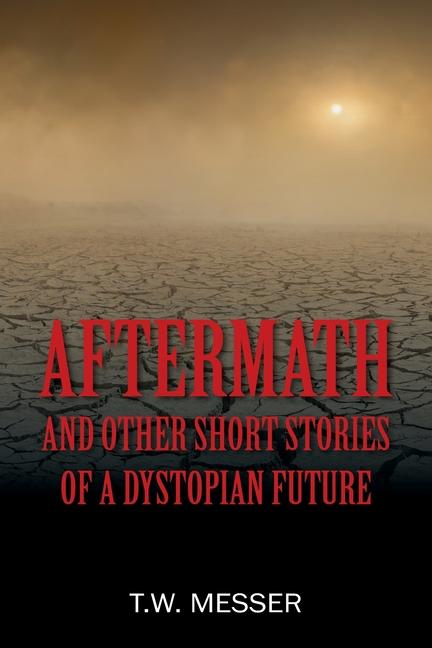 Knjiga Aftermath T.W. Messer