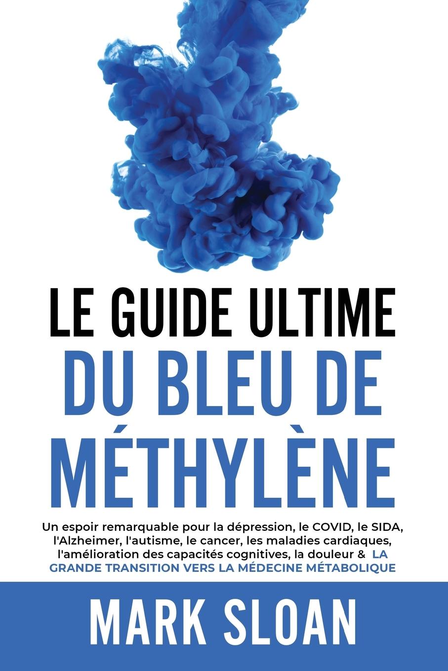 Kniha Le guide ultime du bleu de méthyl?ne 