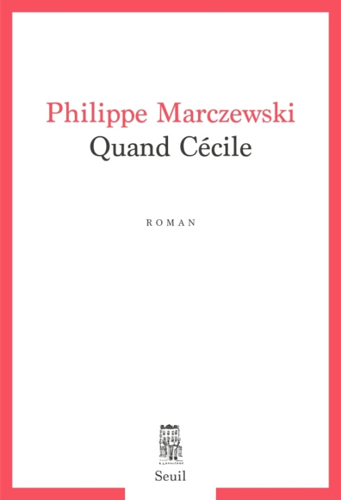 Knjiga Quand Cécile Philippe Marczewski