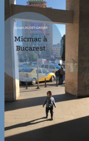 Knjiga Micmac ? Bucarest Audet-Gainar