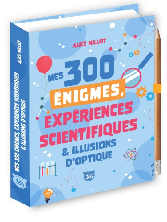 Libro Mes 300 énigmes, expériences scientifiques & illusions d'optique Alice Millot