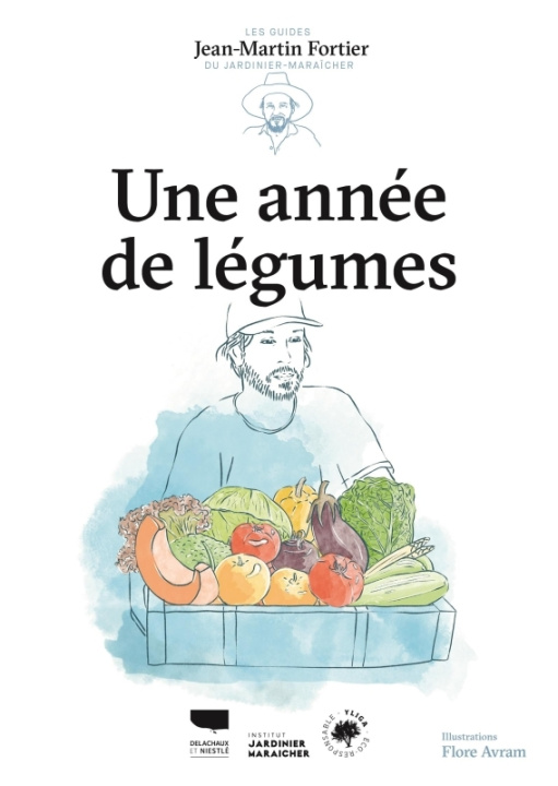 Kniha Une année de légumes. Les guides du jardinier maraîcher Jean-Martin Fortier