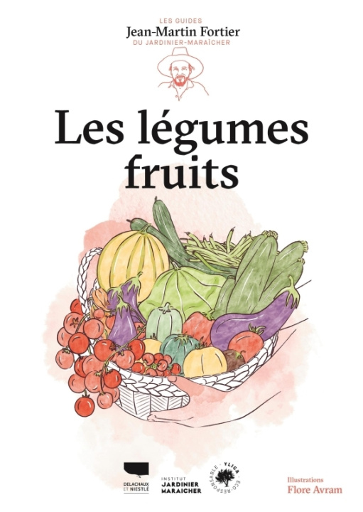 Kniha Les Légumes fruits Jean-Martin Fortier