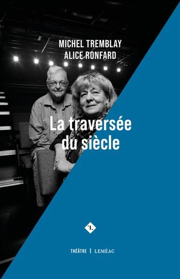 Boek LA TRAVERSEE DU SIECLE TREMBLAY MICHEL