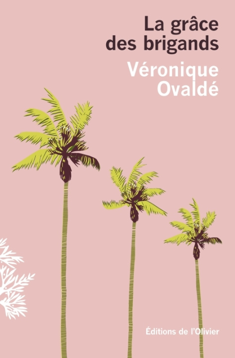 Kniha La Grâce des Brigands Véronique Ovaldé