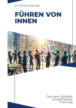 Buch Führen von Innen Emily Stanton