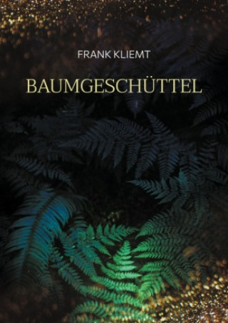 Knjiga Baumgeschüttel Frank Kliemt