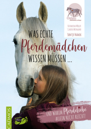 Kniha Was echte Pferdemädchen wissen müssen ... Sontje Franck