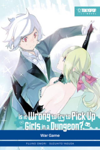Book Is it wrong to try to pick up Girls in a Dungeon? Light Novel 06 Suzuhito Yasuda