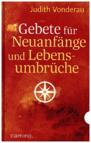 Kniha Gebete für Neuanfänge und Lebensumbrüche 