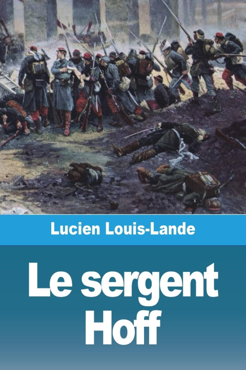 Knjiga Le sergent Hoff Lucien Louis-Lande