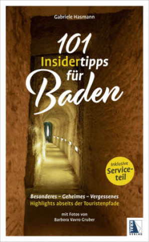 Kniha 101 Insidertipps für Baden - Highlights abseits der Touristenpfade Gabriele Hasmann