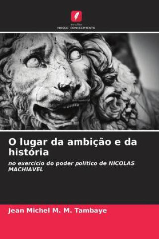 Knjiga O lugar da ambiç?o e da história Jean Michel M. M. Tambaye