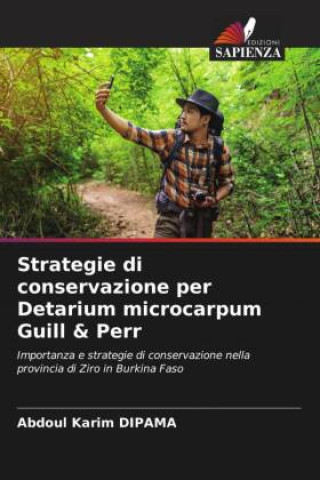 Kniha Strategie di conservazione per Detarium microcarpum Guill & Perr Abdoul Karim DIPAMA