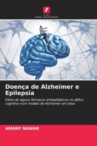 Livro Doença de Alzheimer e Epilepsia AMANY NAWAR