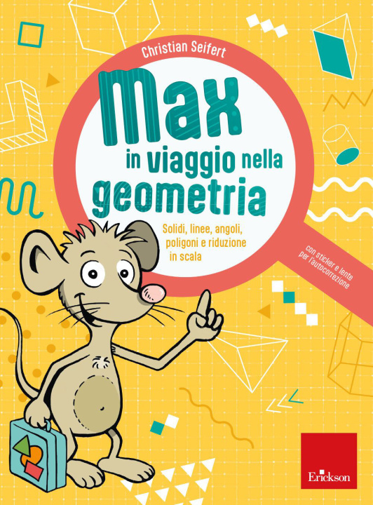 Kniha Max in viaggio nella geometria. Solidi, linee, angoli, poligoni e riduzione in scala Christian Seifert