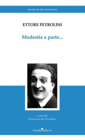 Knjiga Modestia a parte... Ettore Petrolini