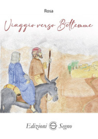 Kniha Viaggio verso Betlemme Rosa