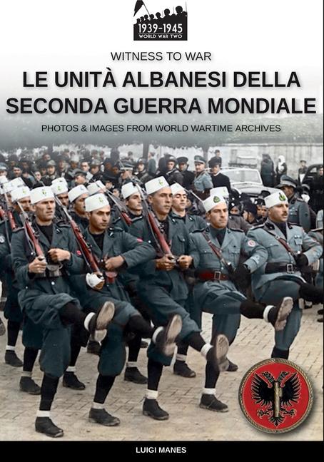 Knjiga Le unit? albanesi della Seconda Guerra Mondiale 