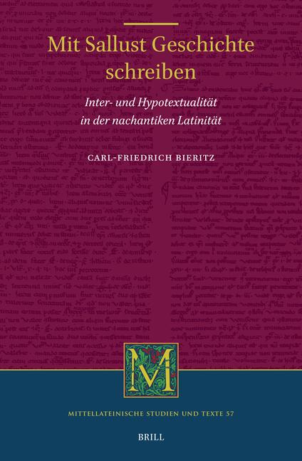 Carte Mit Sallust Geschichte Schreiben: Inter- Und Hypotextualität in Der Nachantiken Latinität 
