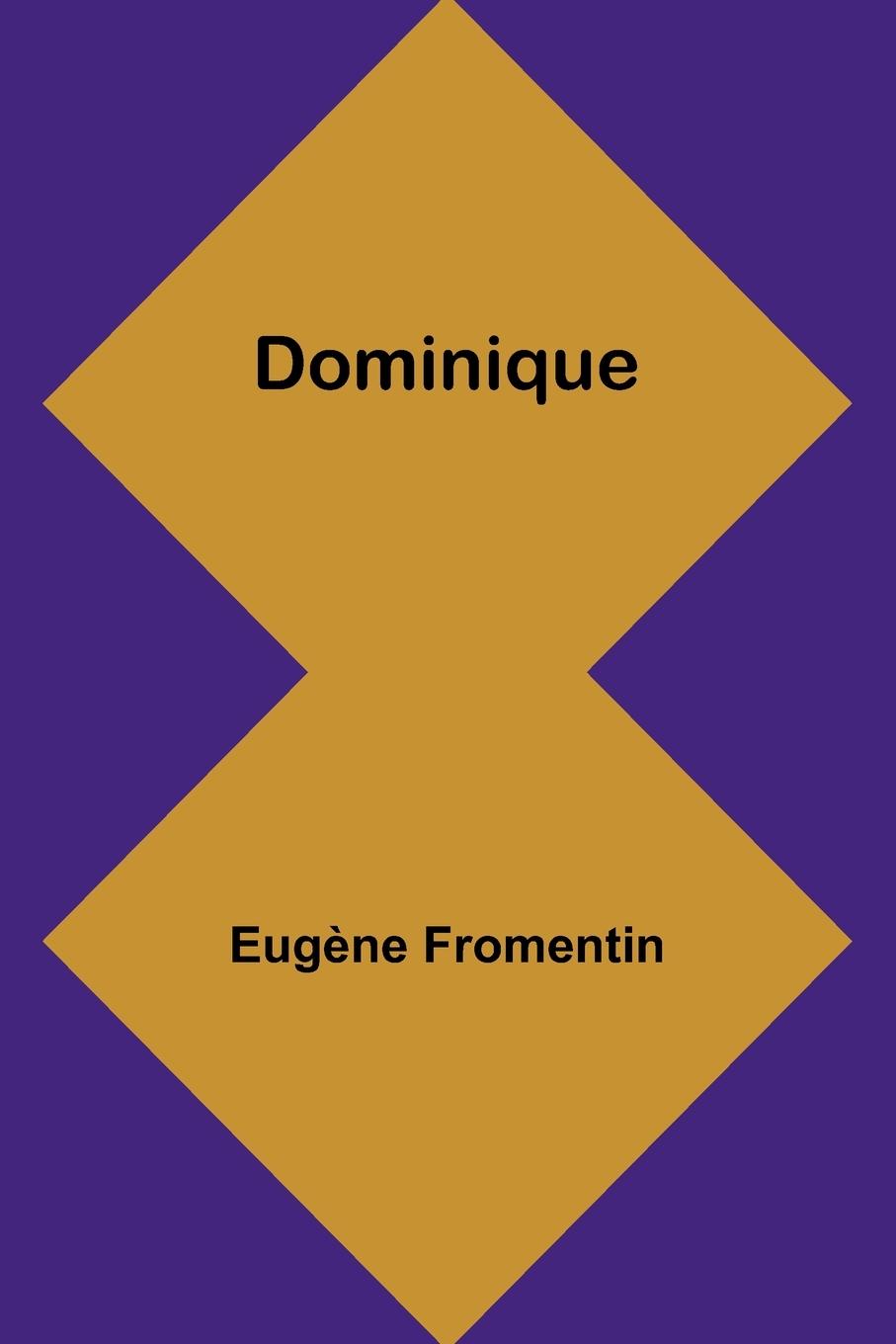 Knjiga Dominique Eugène Fromentin