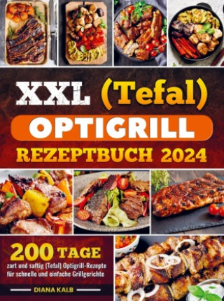 Könyv XXL (Tefal) optigrill Rezeptbuch 2024 Diana Kalb