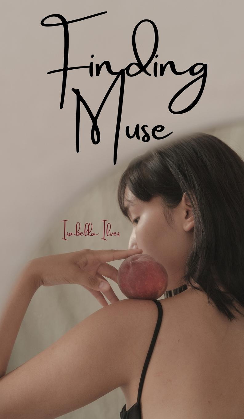 Knjiga Finding Muse Isabella Ilves