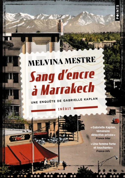 Könyv Sang d'encre à Marrakech. Une enquête de Gabrielle Kaplan Melvina Mestre