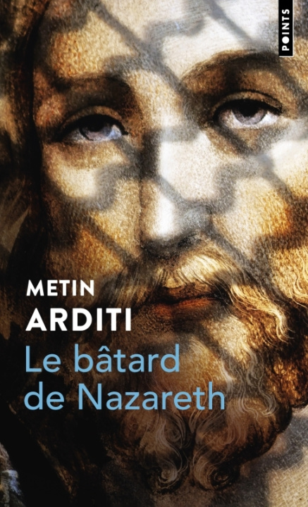 Book Le Bâtard de Nazareth Metin Arditi
