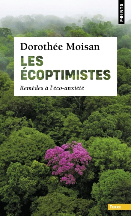 Carte Les Écoptimistes. Remèdes à l'éco-anxiété Dorothée Moisan