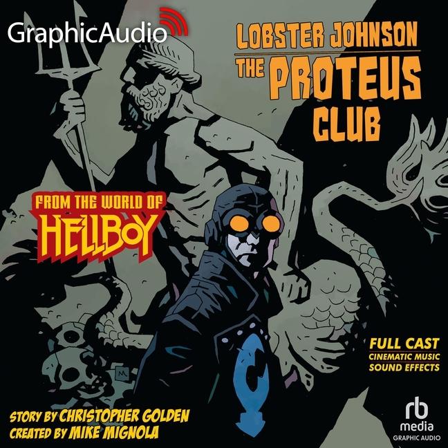 Digital Lobster Johnson: The Proteus Club [Dramatized Adaptation] Robb Moreira