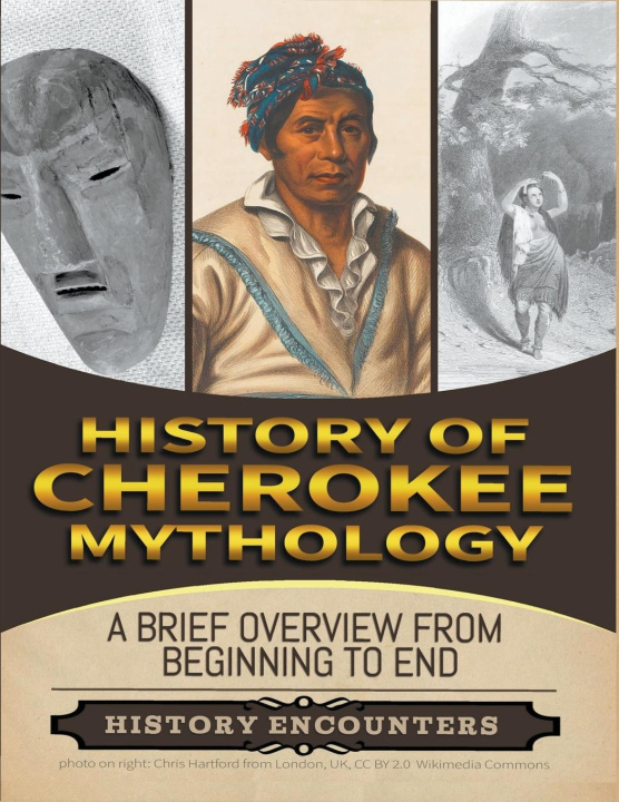 Knjiga Cherokee Mythology History Encounters