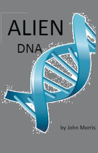 Book Alien DNA John Morris