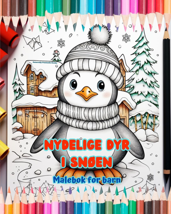Kniha Nydelige dyr i sn?en - Malebok for barn - Kreative scener av dyr som nyter vinteren 