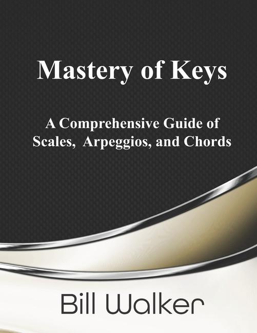 Kniha Mastery of Keys Bill Walker