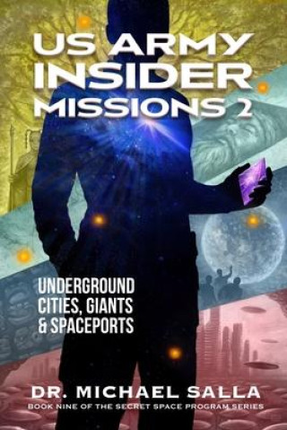 Kniha US Army Insider Missions 2 Michael Salla