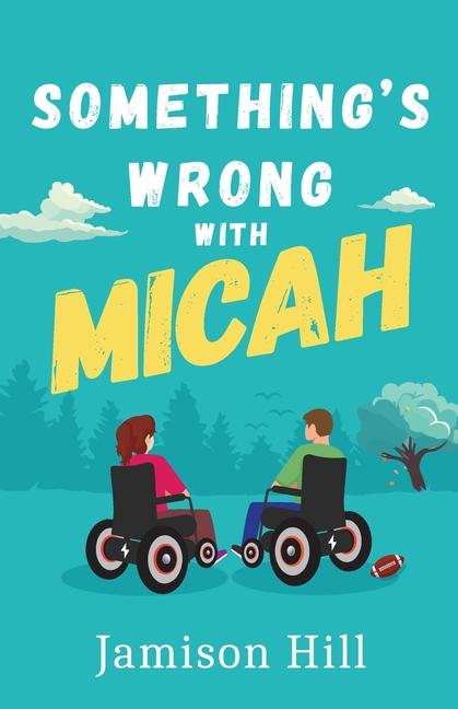 Knjiga Something's Wrong with Micah Jamison Hill