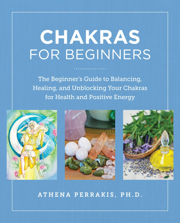 Knjiga CHAKRAS FOR BEGINNERS PERRAKIS ATHENA