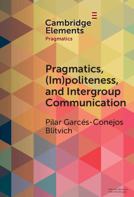 Carte Pragmatics, (Im)Politeness, and Intergroup Communication Pilar G. Blitvich