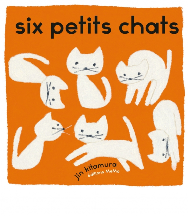 Kniha Six petits chats Jin KITAMURA